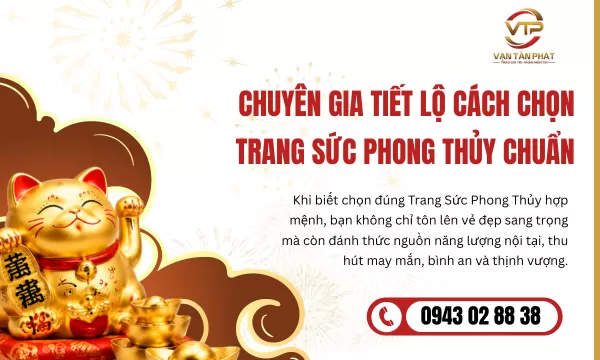 Chuyên Gia Tiết Lộ Cách Chọn Trang Sức Phong Thủy Chuẩn