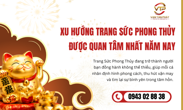 Xu Hướng Trang Sức Phong Thủy Được Quan Tâm Nhất Năm Nay